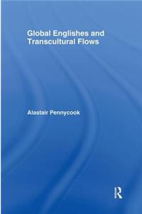 Global Englishes and Transcultural Flows