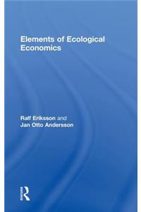 Elements of Ecological Economics
