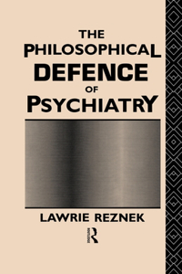 Philosophical Defence of Psychiatry