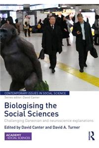 Biologising the Social Sciences