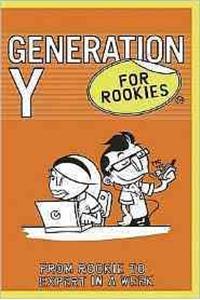 Generation Y for Rookies