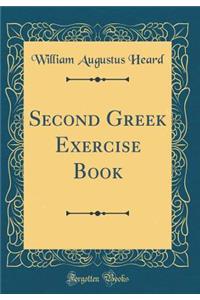 Second Greek Exercise Book (Classic Reprint)