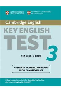 Cambridge Key English Test 3 Teacher's Book: Examination Papers from the University of Cambridge ESOL Examinations