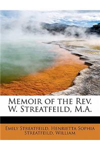 Memoir of the REV. W. Streatfeild, M.A.