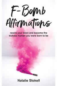F-Bomb Affirmations