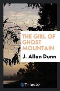 Girl of Ghost Mountain
