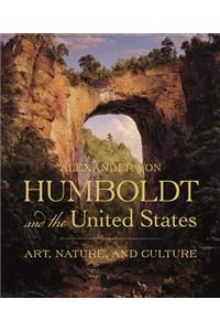Alexander von Humboldt and the United States