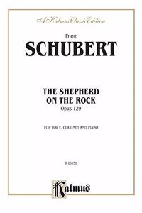 The Shepherd on the Rock, Opus 129