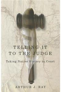 Telling It to the Judge