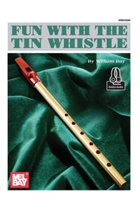Fun with the Tin Whistle