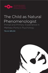 Child as Natural Phenomenologist