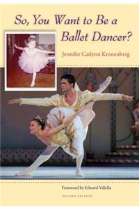 So, You Want to be a Ballet Dancer?