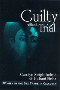 Guilty Without Trial