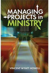 Managing Projects in Ministry