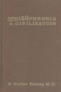 Schizophrenia and Civilization
