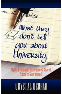 What They Don't Tell You About University