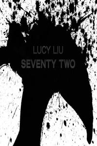 Lucy Liu: Seventy Two (Special Edition)