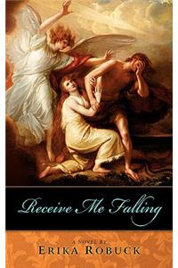 Receive Me Falling