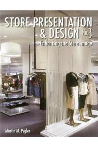 Store Presentation & Design, Number 3: Enhancing the Store Image