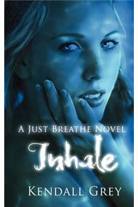 Inhale: A Just Breathe Novel