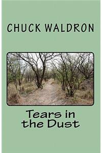 Tears in the Dust