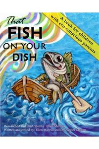 That Fish On Your Dish