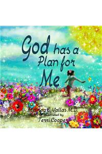 God Has a Plan for Me