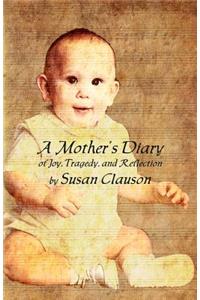 A Mother's Diary of Joy, Tragedy, and Reflection