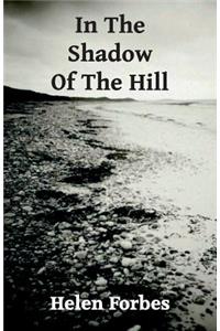 In the Shadow of the Hill