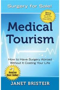 Medical Tourism - Surgery for Sale!