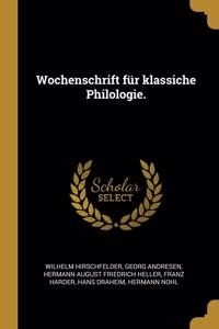 Wochenschrift für klassiche Philologie.