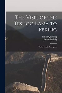 The Visit of the Teshoo Lama to Peking