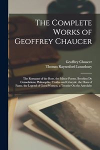 The Complete Works of Geoffrey Chaucer