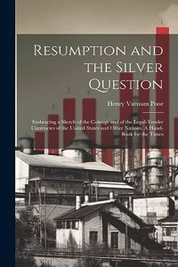 Resumption and the Silver Question