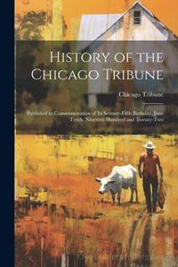 History of the Chicago Tribune