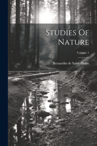 Studies Of Nature; Volume 1