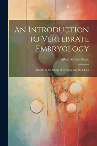 Introduction to Vertebrate Embryology