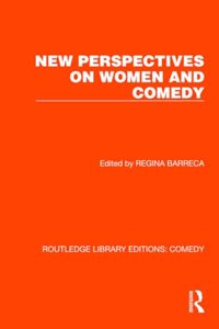 New Perspectives on Women and Comedy