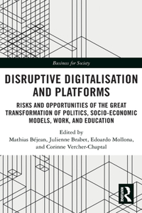 Disruptive Digitalization and Platforms