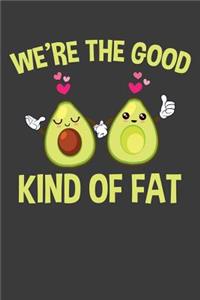 We're the Good Kind of Fat
