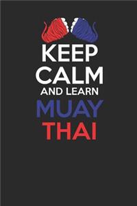 Keep Calm And Learn Muay Thai