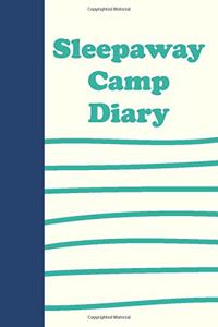Sleepaway Camp Diary