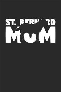 Saint Bernard Notebook 'Saint Bernard Mom' - Gift for Dog Lovers - Saint Bernard Journal