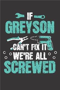 If GREYSON Can't Fix It