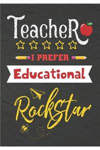 Teacher I Prefer Educational Rockstar