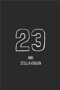 23 and still a virgin