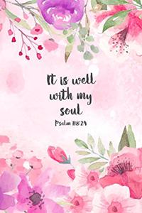 It Is Well With My Soul Psalm 118
