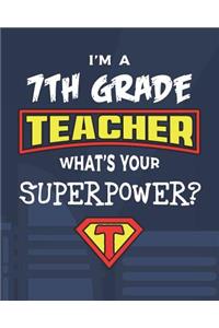 I'm A 7th Grade Teacher What's Your Superpower?