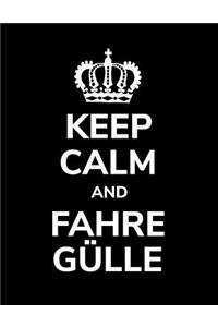 Keep calm and fahre Gülle