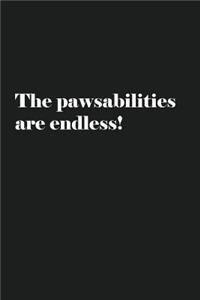 The pawsabilities are endless!